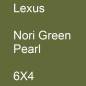 Preview: Lexus, Nori Green Pearl, 6X4.